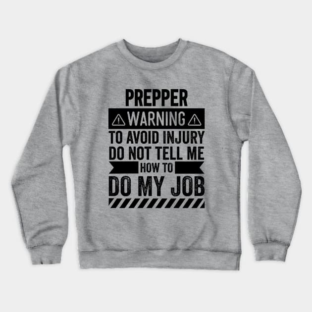 Prepper Warning Crewneck Sweatshirt by Stay Weird